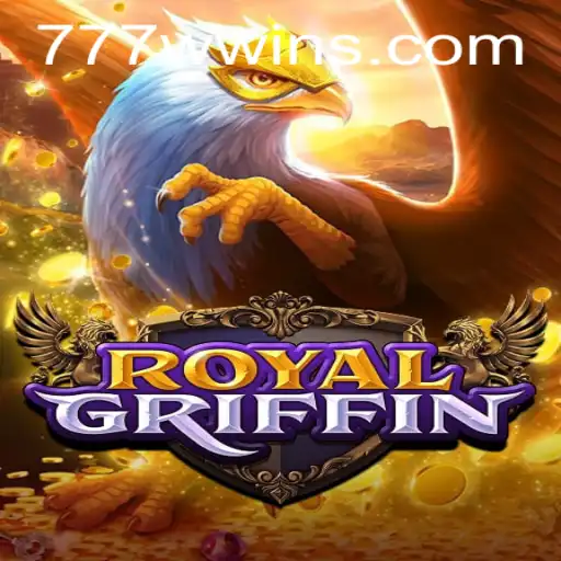 Discover RoyalGriffin: A Captivating New Game Experience with 777w